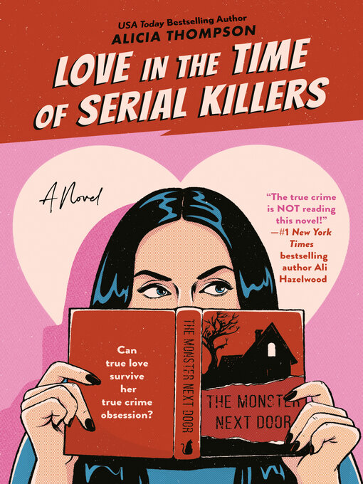 Title details for Love in the Time of Serial Killers by Alicia Thompson - Available